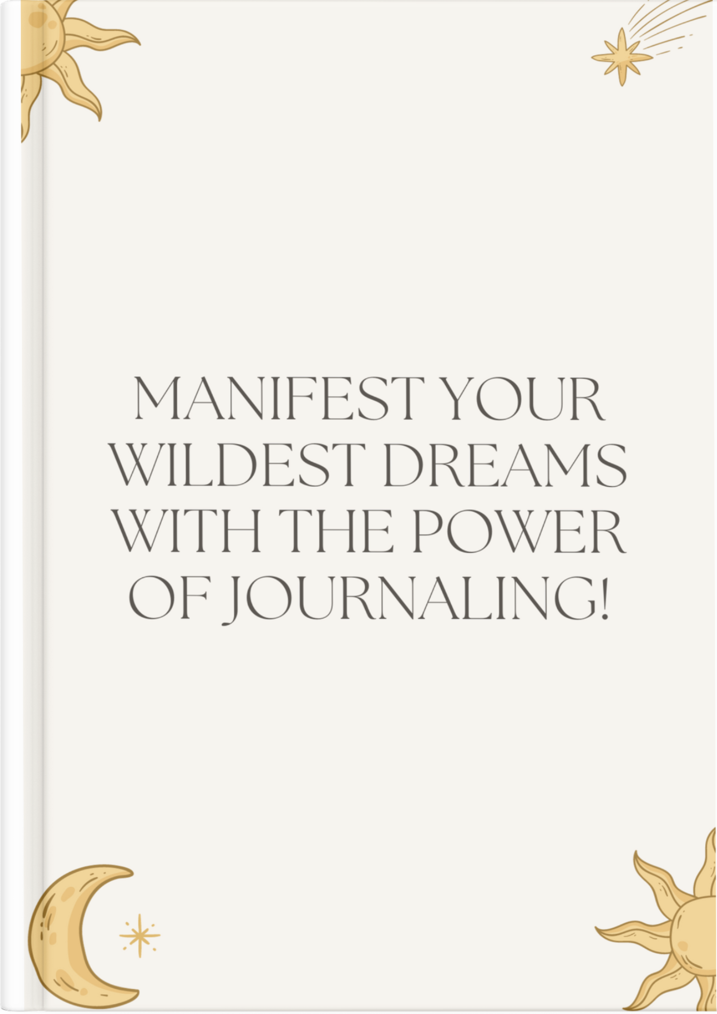 "Manifestation Journal: Your Path to Purposeful Living and Personal Transformation"