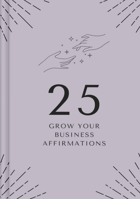 25 Grow Your Business Affirmations: Fueling Your Entrepreneurial Journey with Positivity