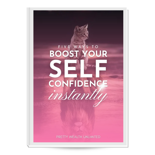 FREE GUIDE: 5 Ways to Boost Your Self Confidence Instantly eBook